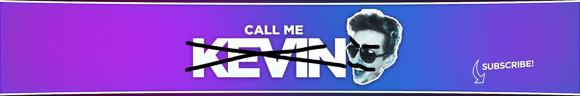 DoNOTCallMeKevin