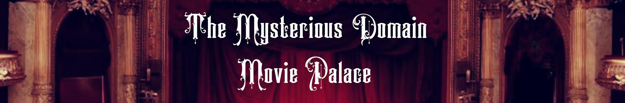 The Mysterious Domain Movie Palace