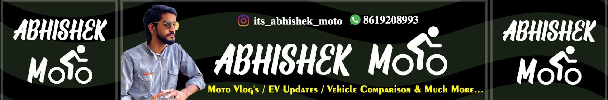 Abhishek Moto