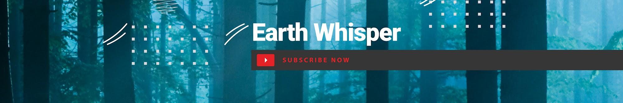 Earth Whisper