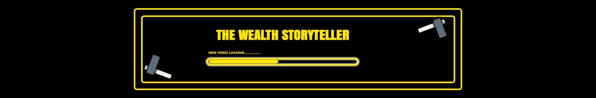 The Wealth Storyteller