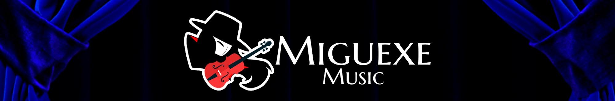 Miguexe Music