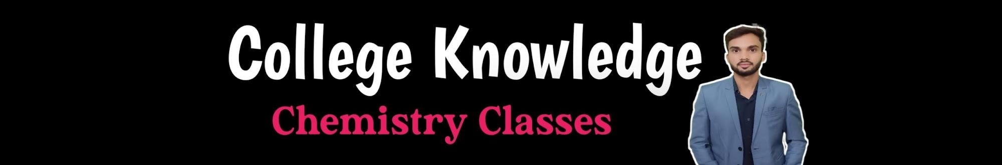 College Knowledge - Chemistry Classes 