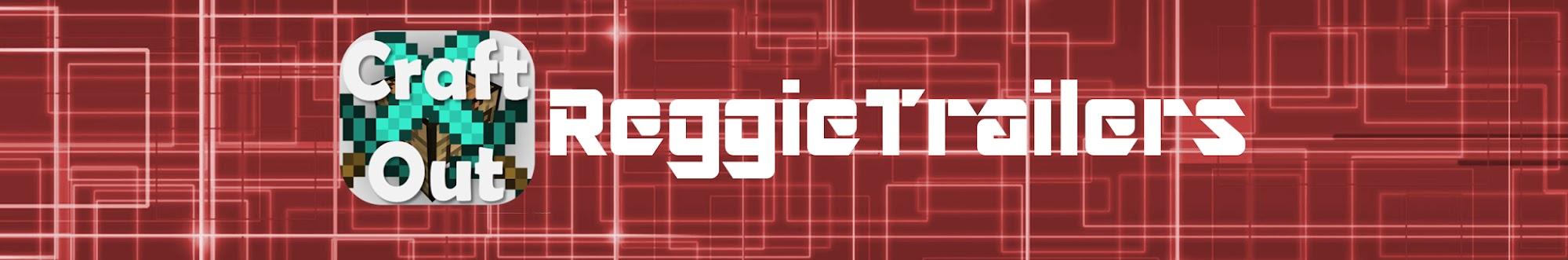 ReggieTrailers