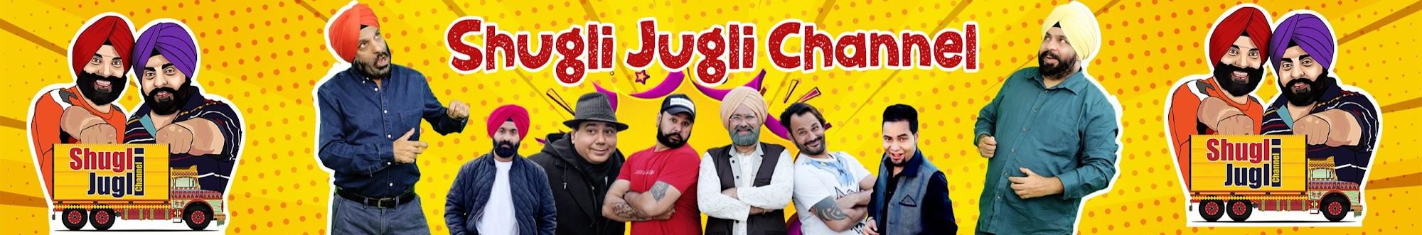 SHUGLI JUGLI CHANNEL