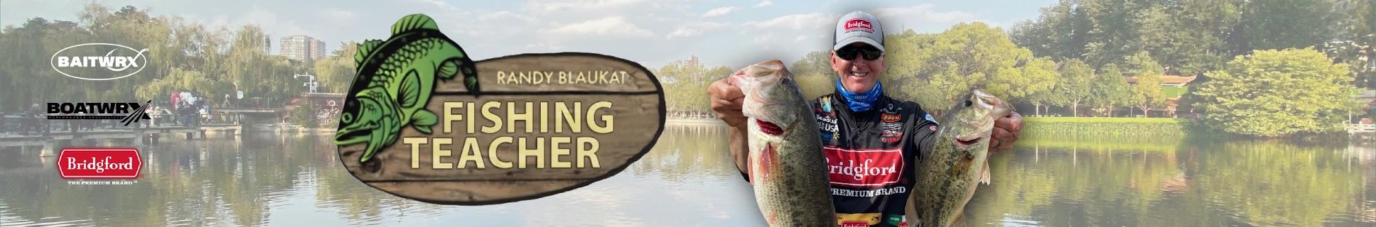 The Fishing Teacher With Randy Blaukat