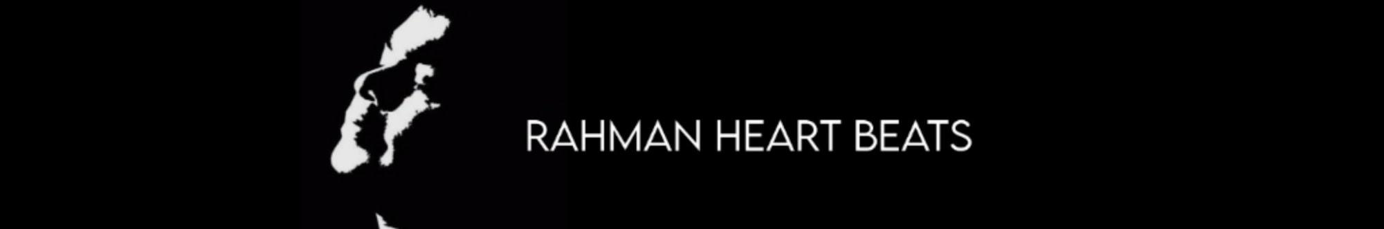 rahman heart beats 