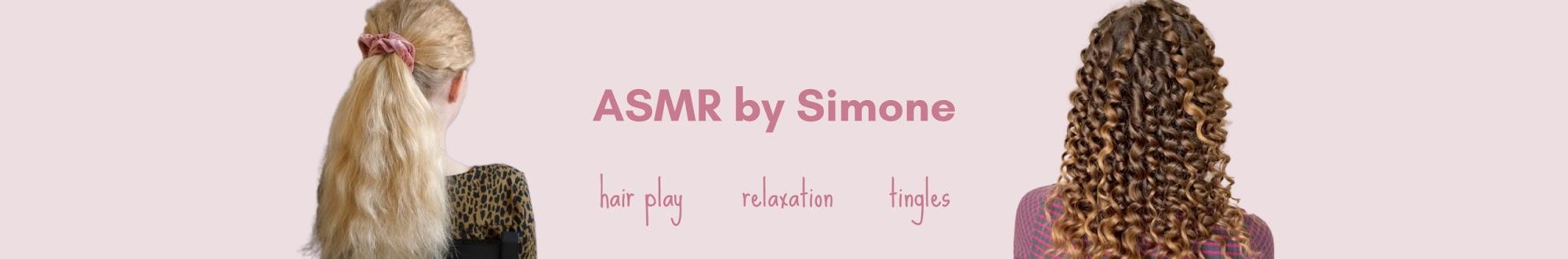 ASMR by Simone