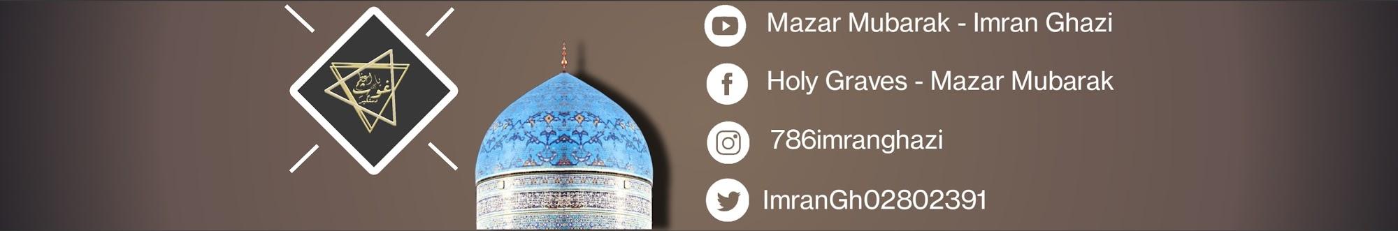 Mazar Mubarak - Imran Ghazi