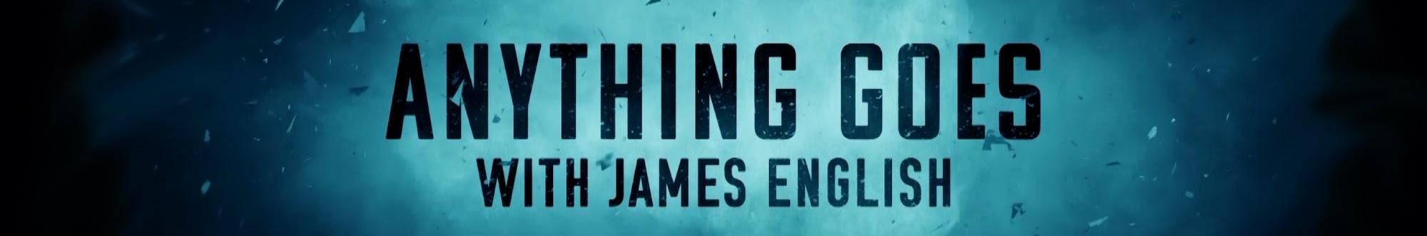 Anything Goes With James English