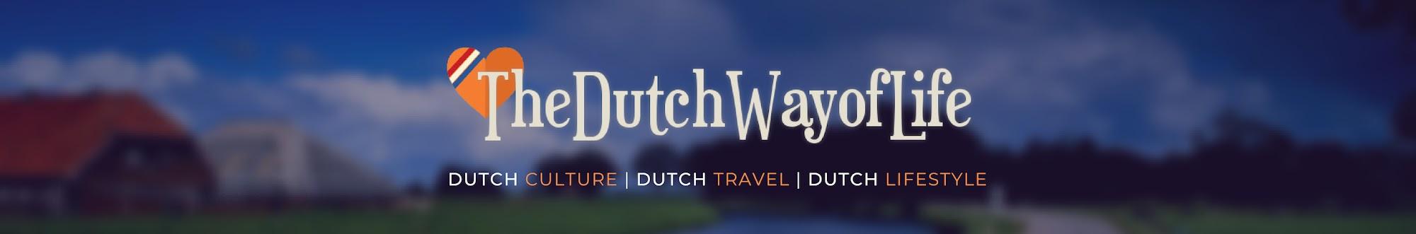 The Dutch Way Of Life