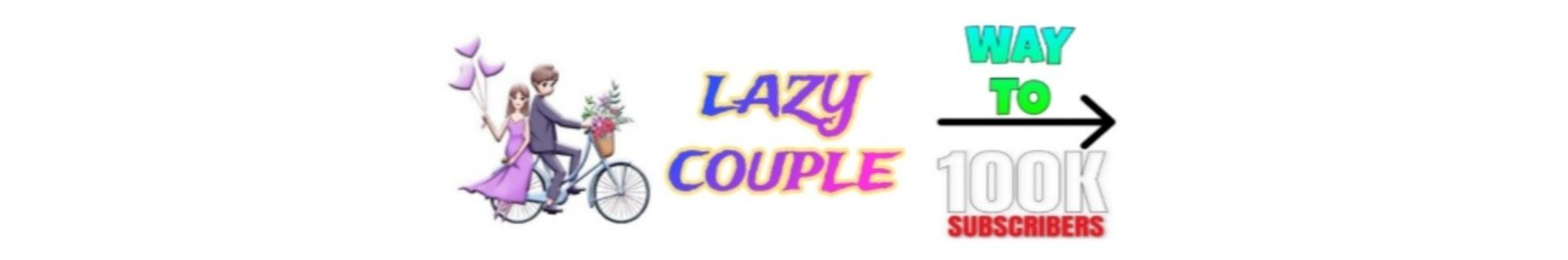 LAZY COUPLE