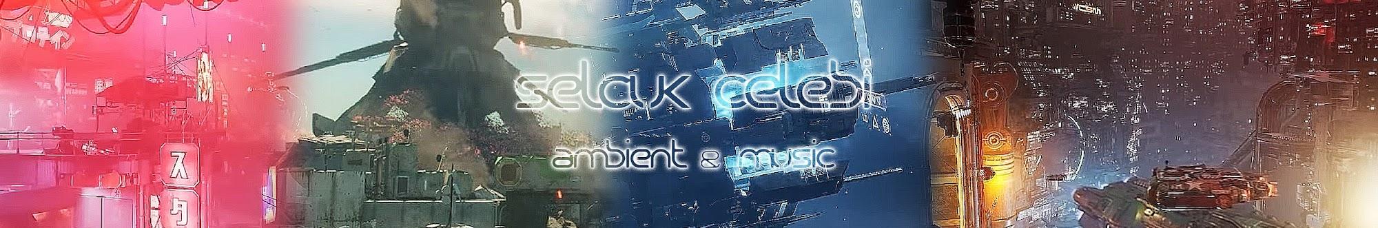 Selcuk Celebi Ambient & Music