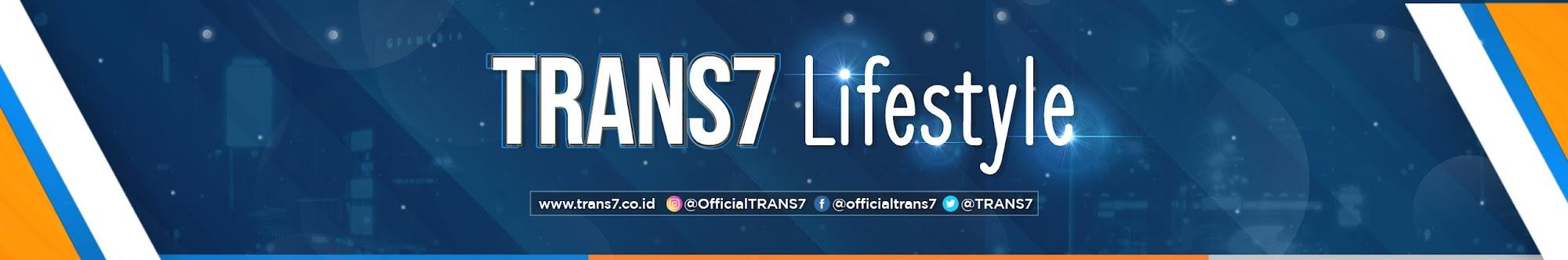 TRANS7 Lifestyle