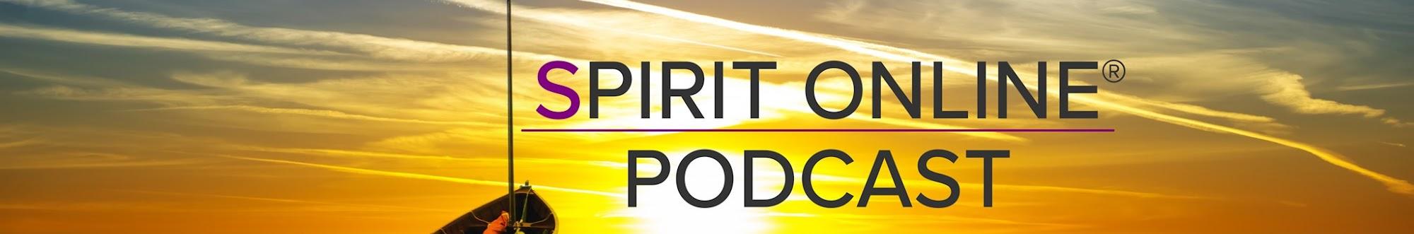 Spirit Online Podcast