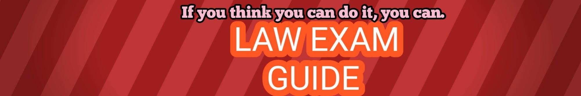 Law exam guide