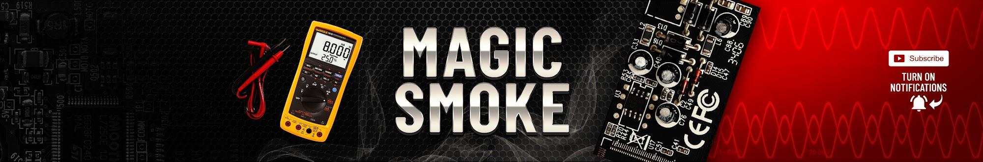 Magic Smoke