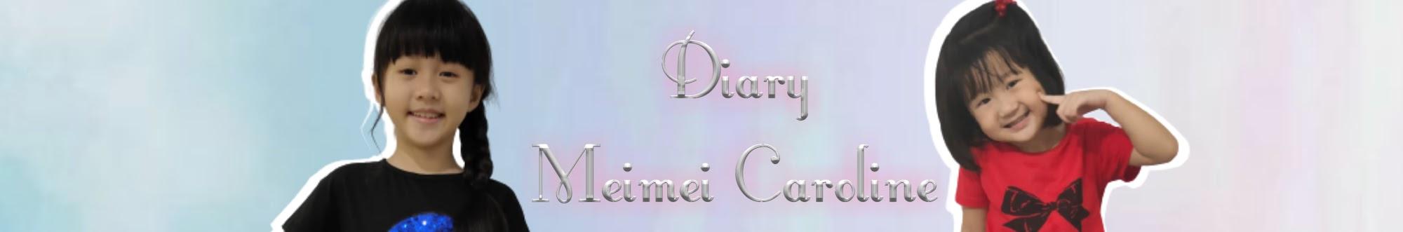 Diary Meimei Caroline