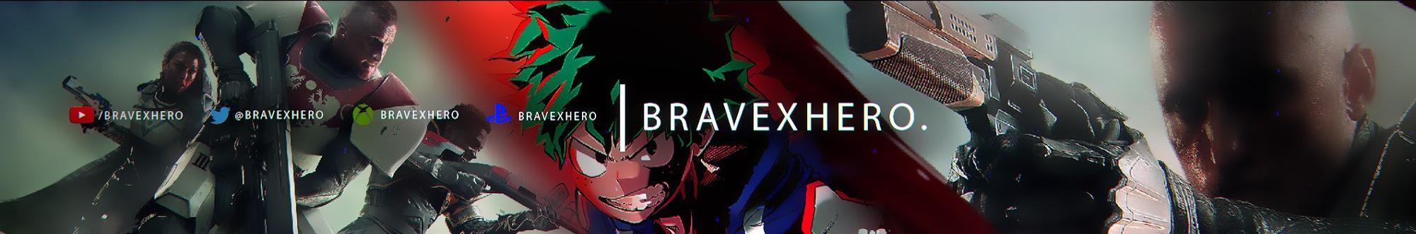 BRAVExHERO