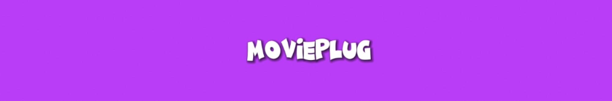 Movie Plug