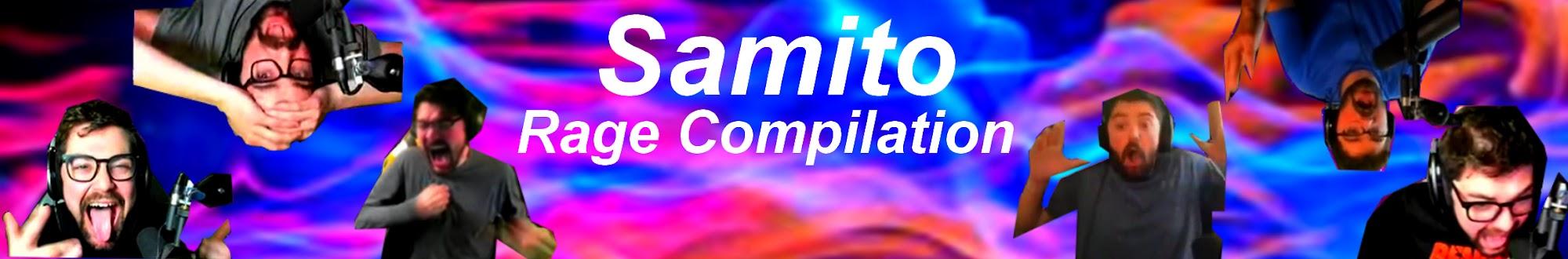 Samito Rage Compilation