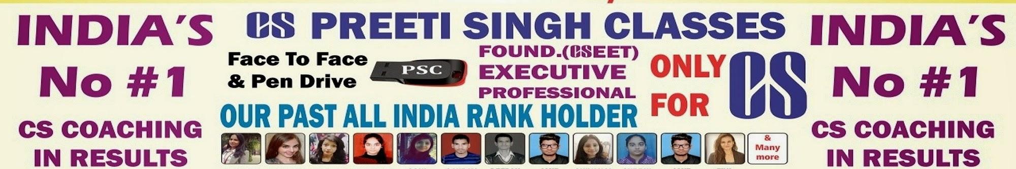 CS PREETI SINGH CS CLASSES I BEST CS CLASSES