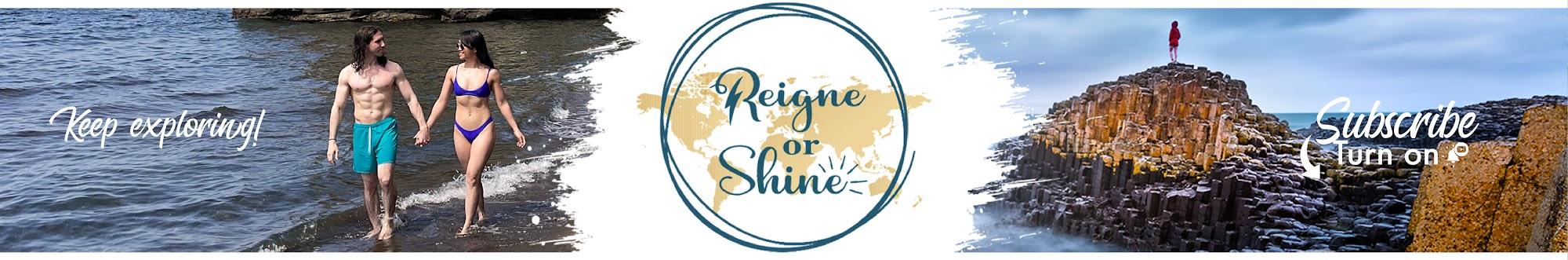 Reigne Or Shine