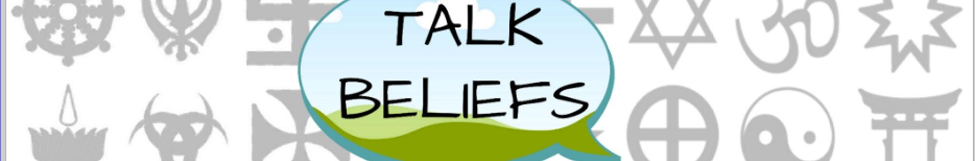 Talk Beliefs ~ Cults & Belief Systems 