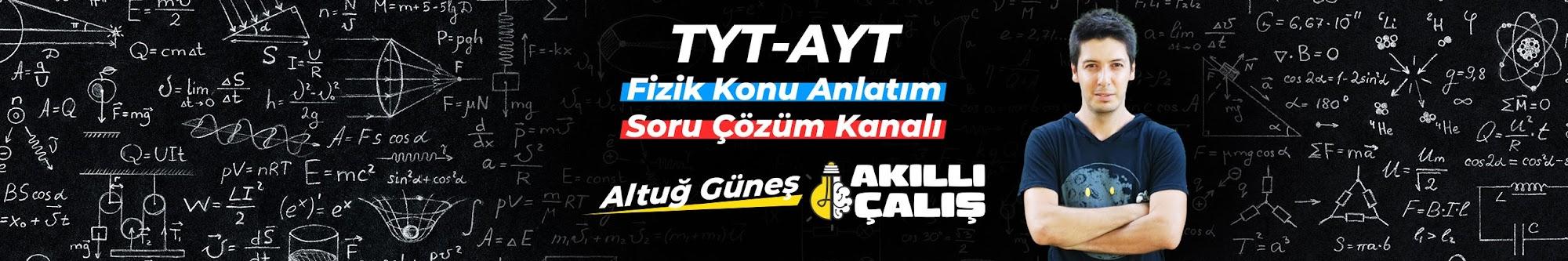 Altuğ Güneş FİZİK