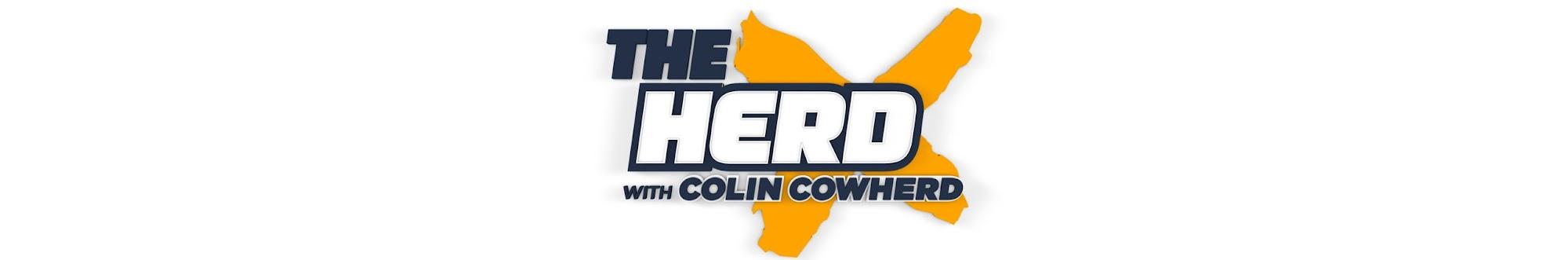 The Herd with Colin Cowherd