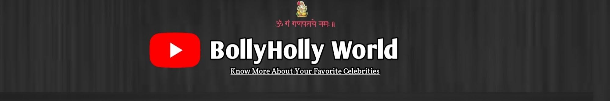 BollyHolly World