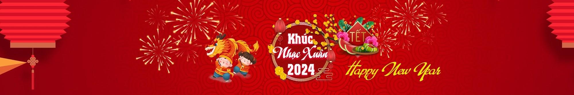 KHÚC NHẠC XUÂN 2024