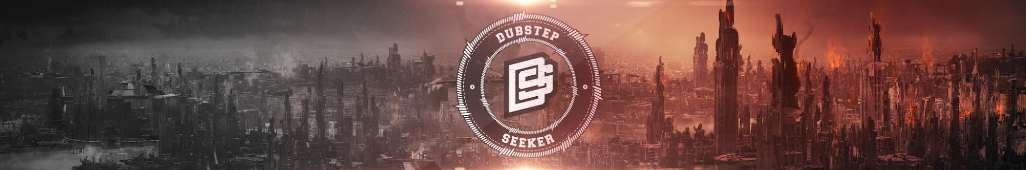 DubstepSeeker