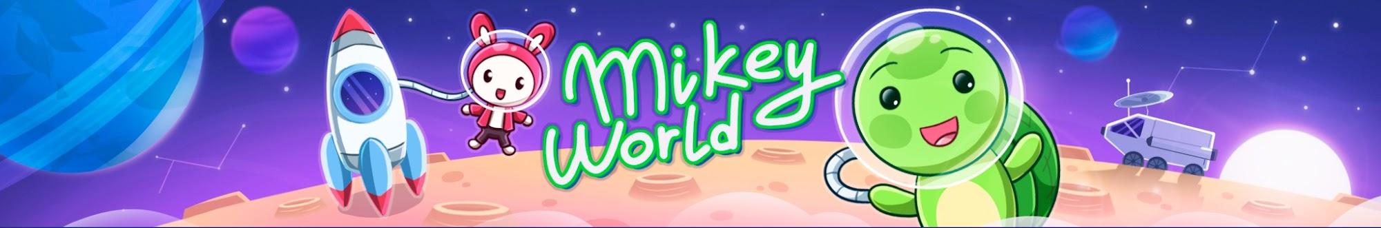Mikey World