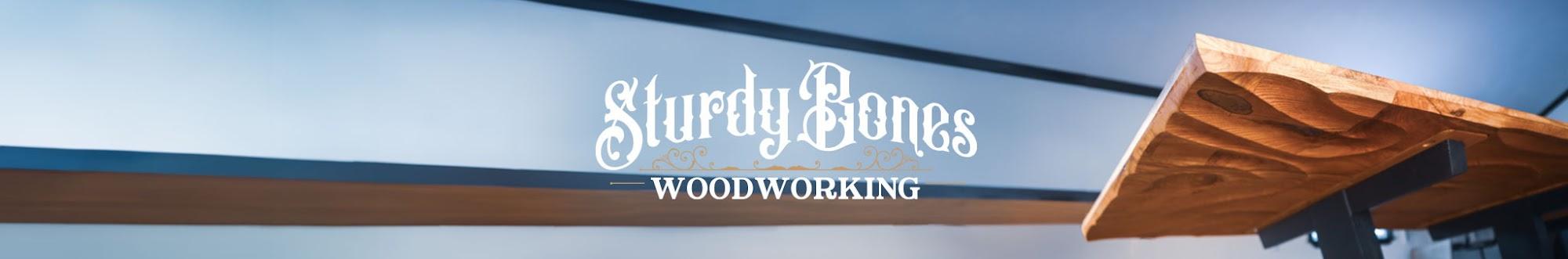 Sturdy Bones Woodworking