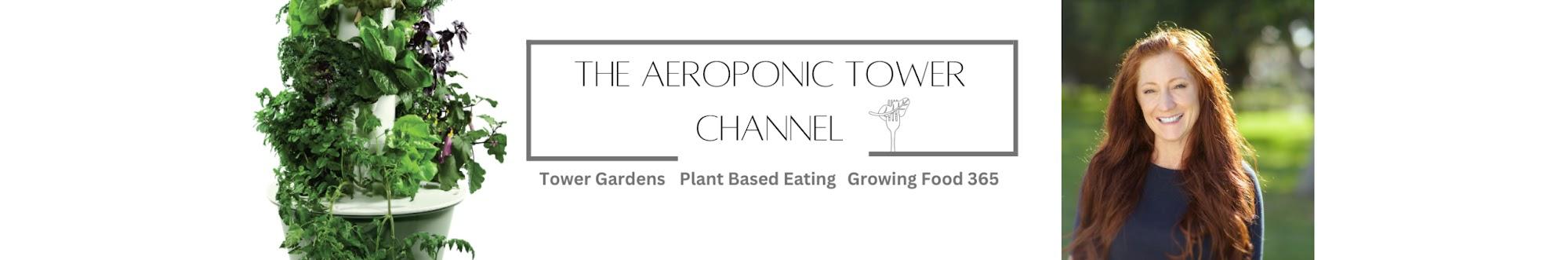 The Aeroponic Tower Channel