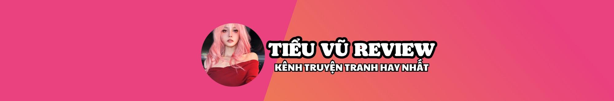 Tiểu Vũ Review