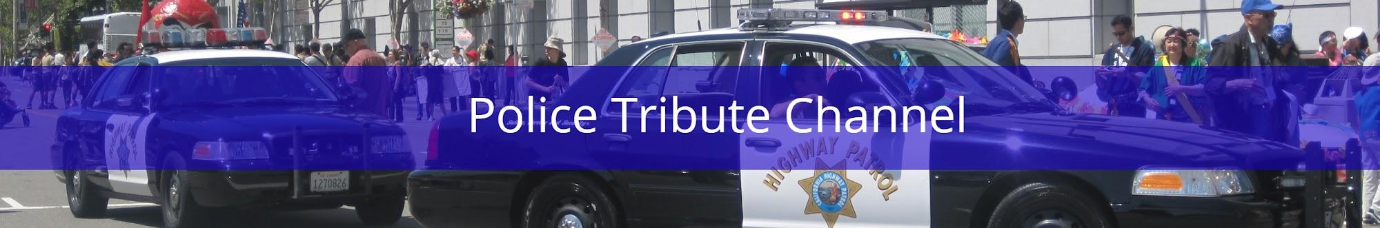 Police Tribute Channel