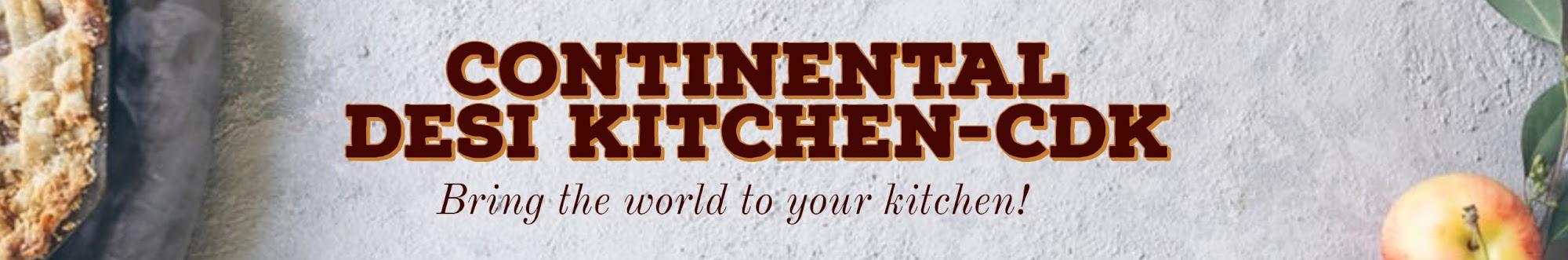 Continental Desi Kitchen CDK