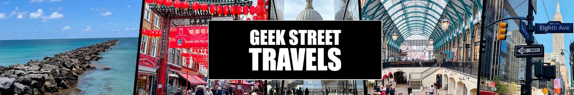 Geek Street Travels