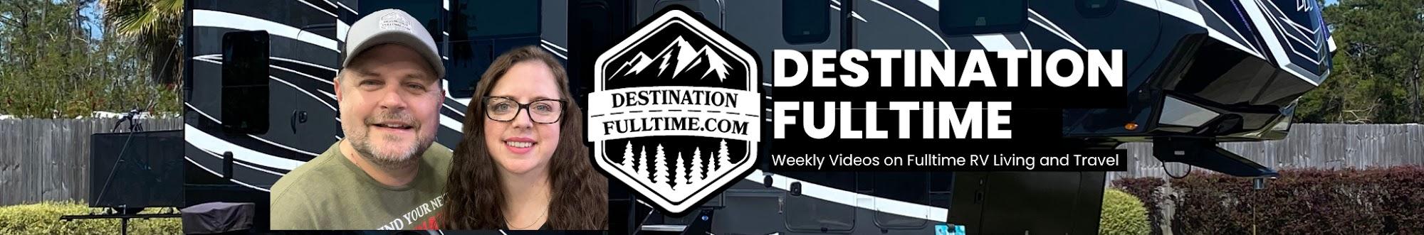 Destination Fulltime