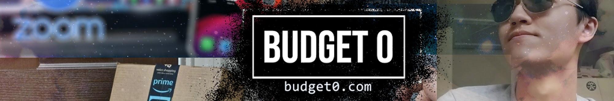 Budget 0