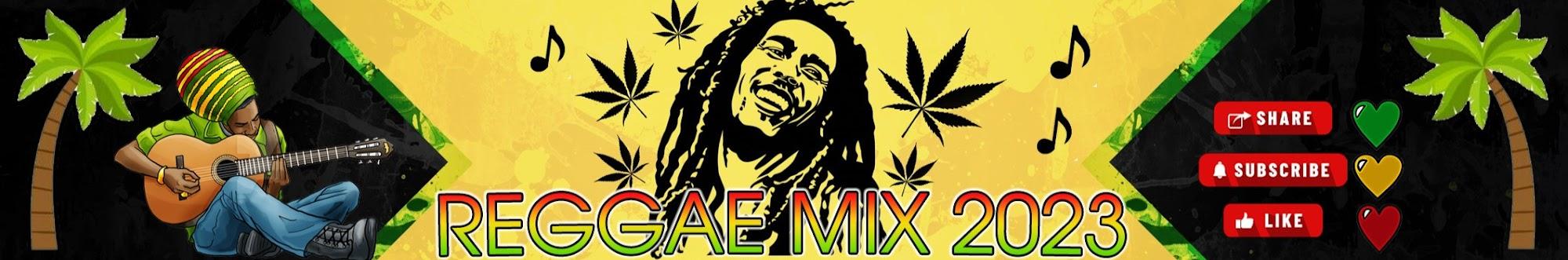 Reggae Mix 2023