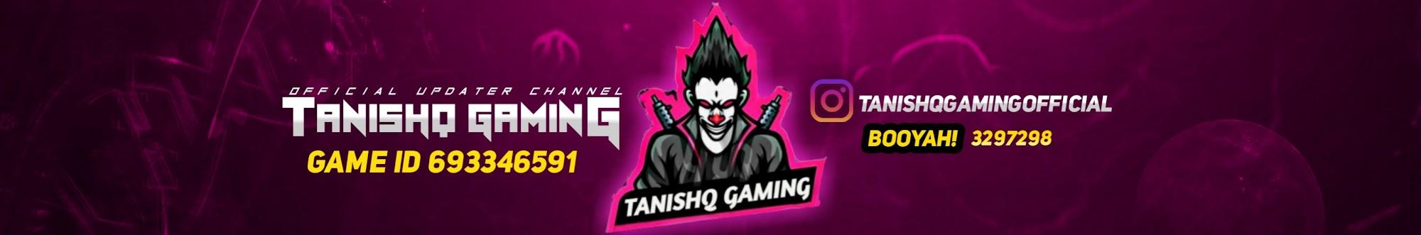 TANISHQ GAMING