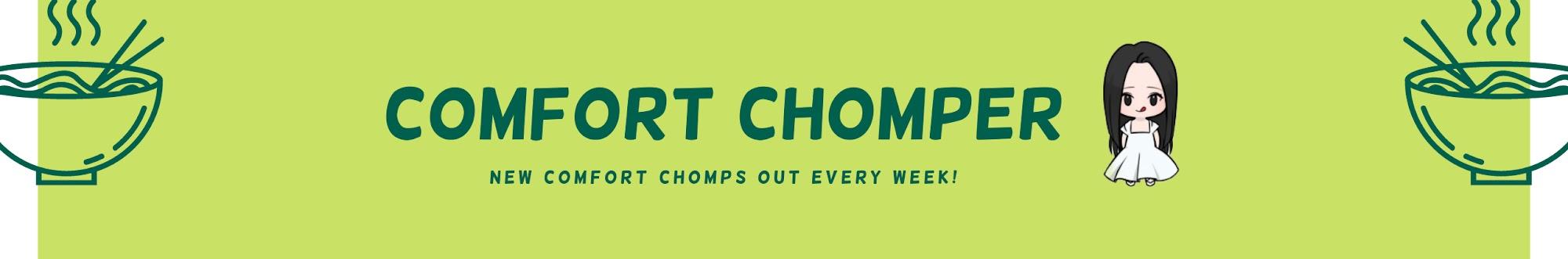 Comfort Chomper