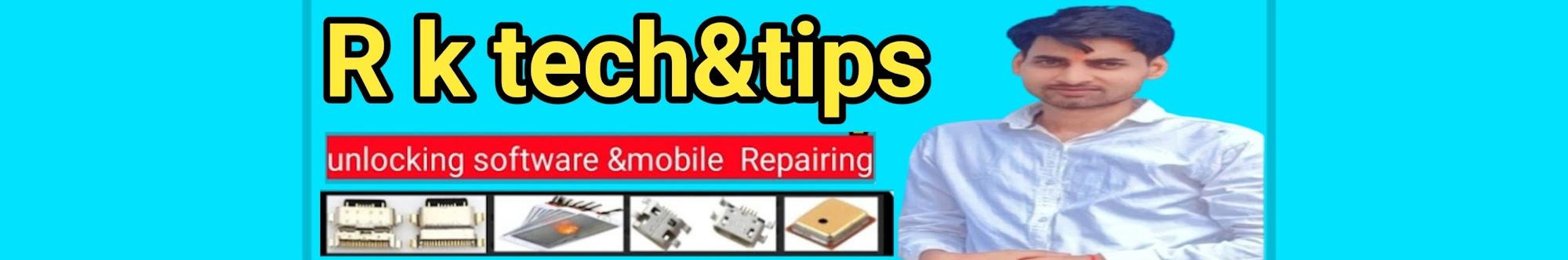 Rk tech&tips