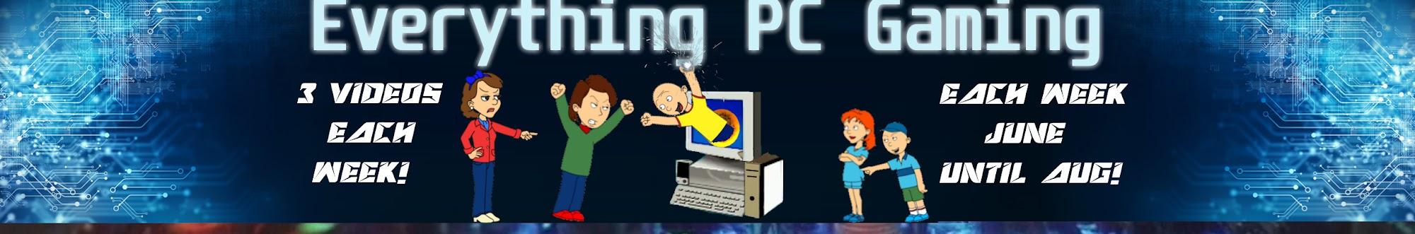 Everything PC Gaming