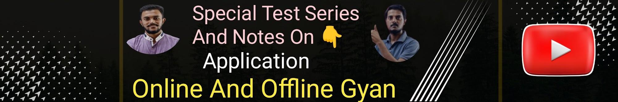 Online & Offline Gyan