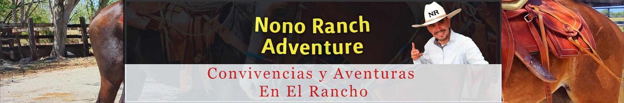 NONO RANCH ADVENTURE