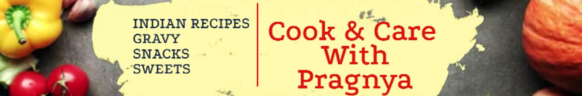 Cook & Care with Pragnya